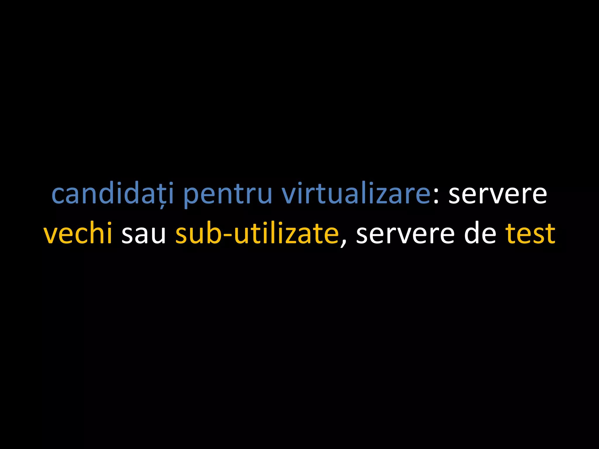 Virtualizare si SCVMM2008