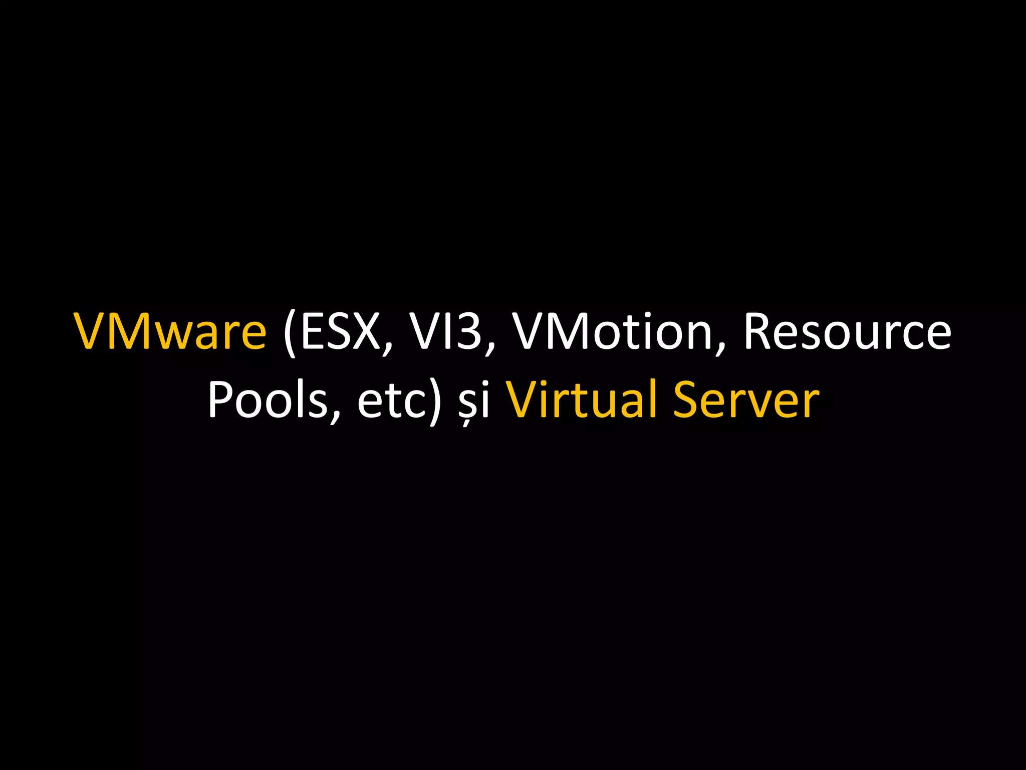 Virtualizare si SCVMM2008