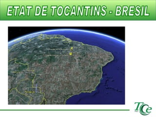 ETAT DE TOCANTINS - BRESIL 