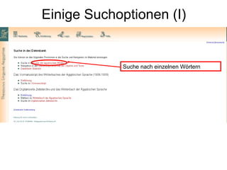 Einige Suchoptionen (I) Suche nach einzelnen Wörtern 