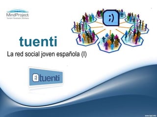 tuenti
La red social joven española (I)
 
