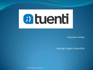 Alejandro Andray

Santiago Angulo Hassenfleu

Tecnologías Emergentes

1

 