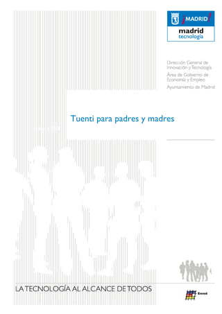Tuenti para padres y madres
Edición 2008

 