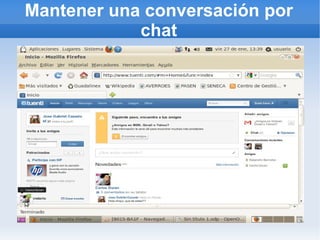 Mantener una conversación por
            chat
 