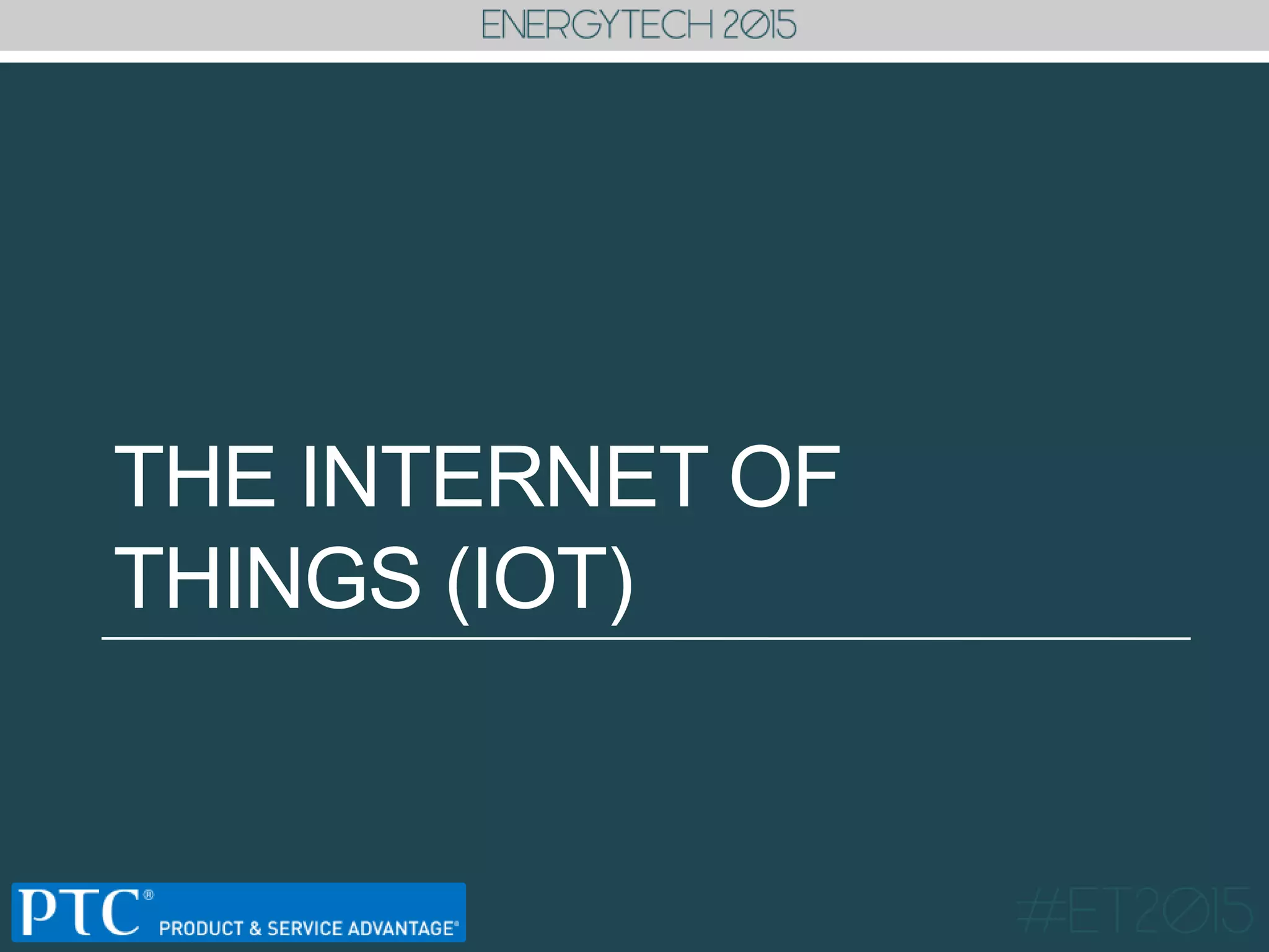 THE INTERNET OF
THINGS (IOT)
 