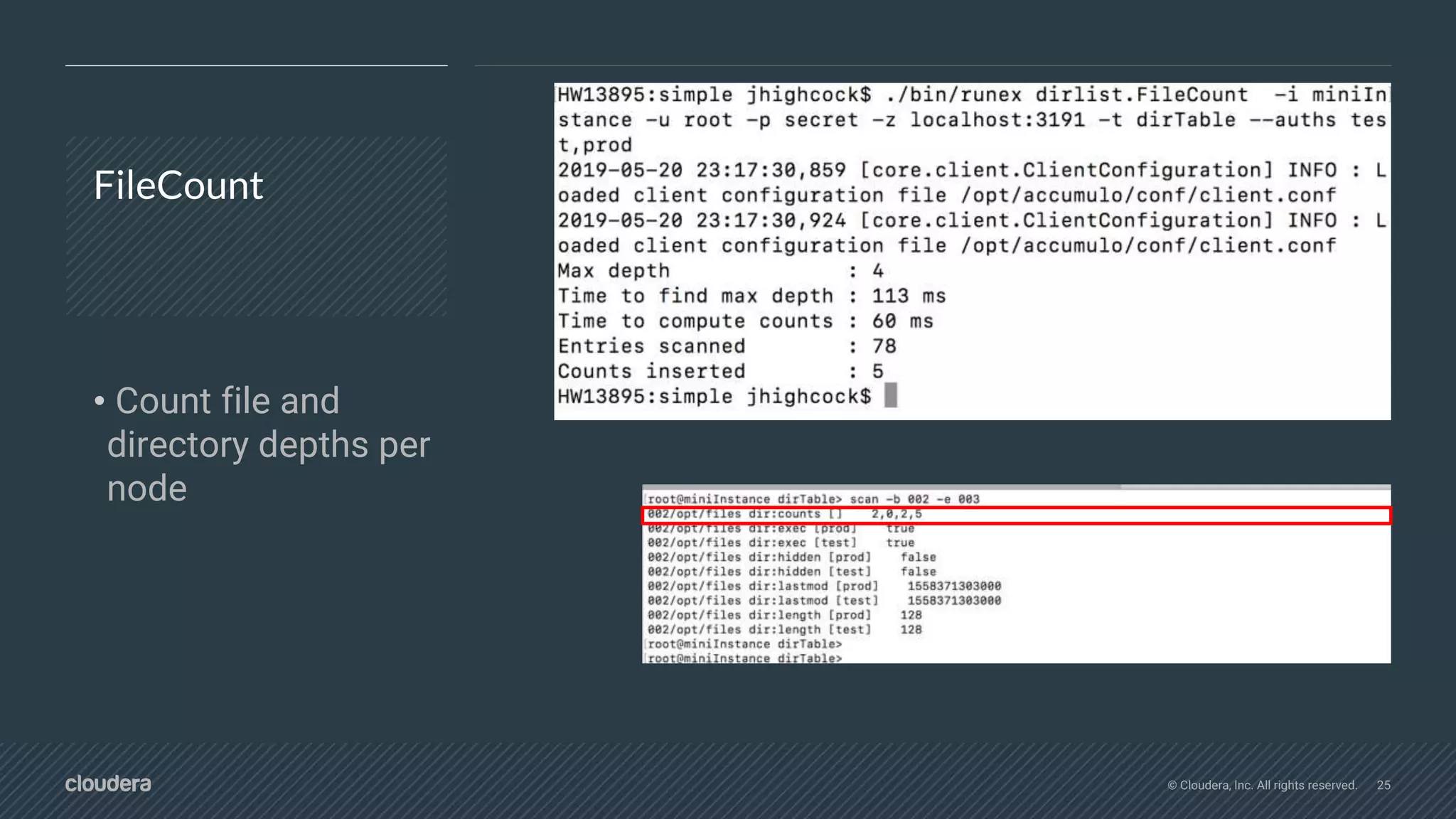 © Cloudera, Inc. All rights reserved. 25
FileCount
• Count file and
directory depths per
node
 