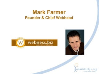 Mark Farmer
Founder & Chief Webhead
 