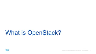 What is OpenStack?
 