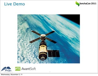 Live Demo                    SenchaCon 2011




   2011 Pegasystems Inc.   15


Wednesday, November 2, 11
 