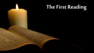 The First Reading
 