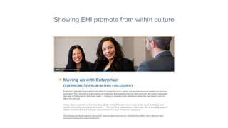Showing EHI promote from within culture
 