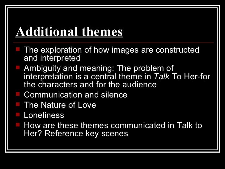 Themes in Talk to Her