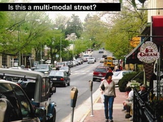 Is this a multi-modal street?  