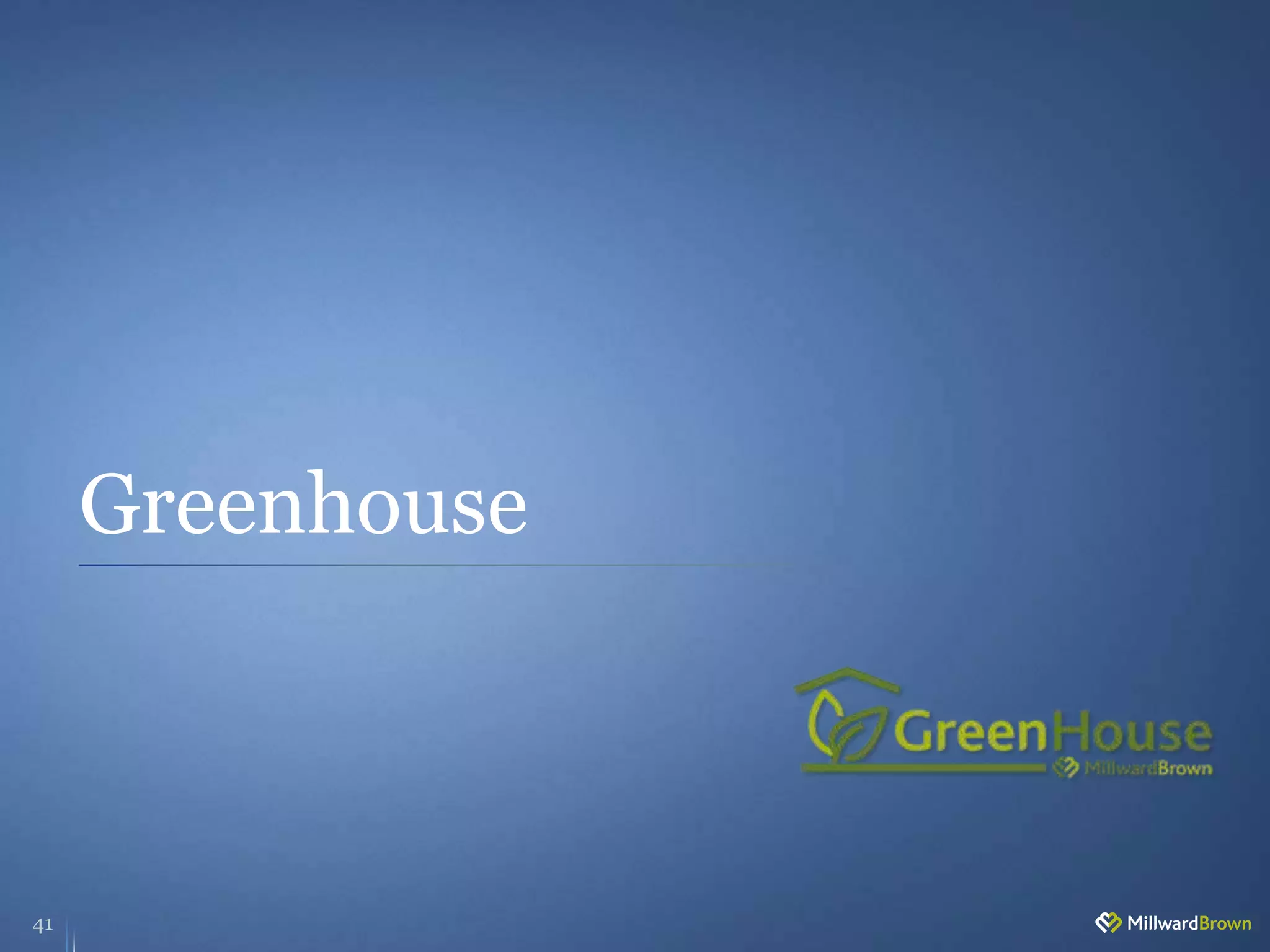 Greenhouse
41
 