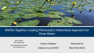 SWCDs Together Leading Minnesota's Watershed Approach for Clean Water ...