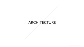 9 © Cloudera, Inc. All rights reserved.
ARCHITECTURE
 