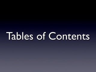 Tables of Contents
 