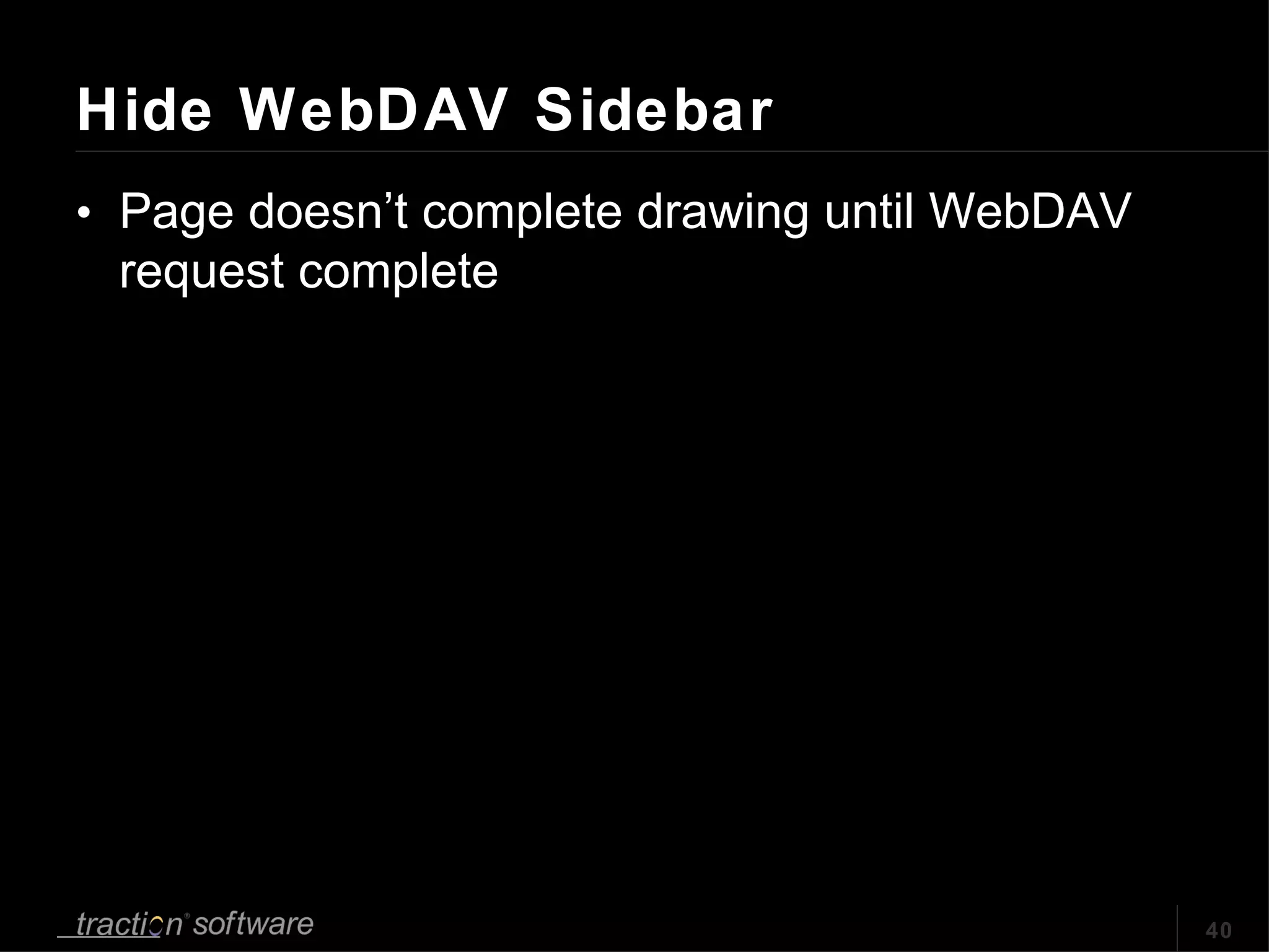 Hide WebDAV Sidebar Page doesn’t complete drawing until WebDAV request complete 