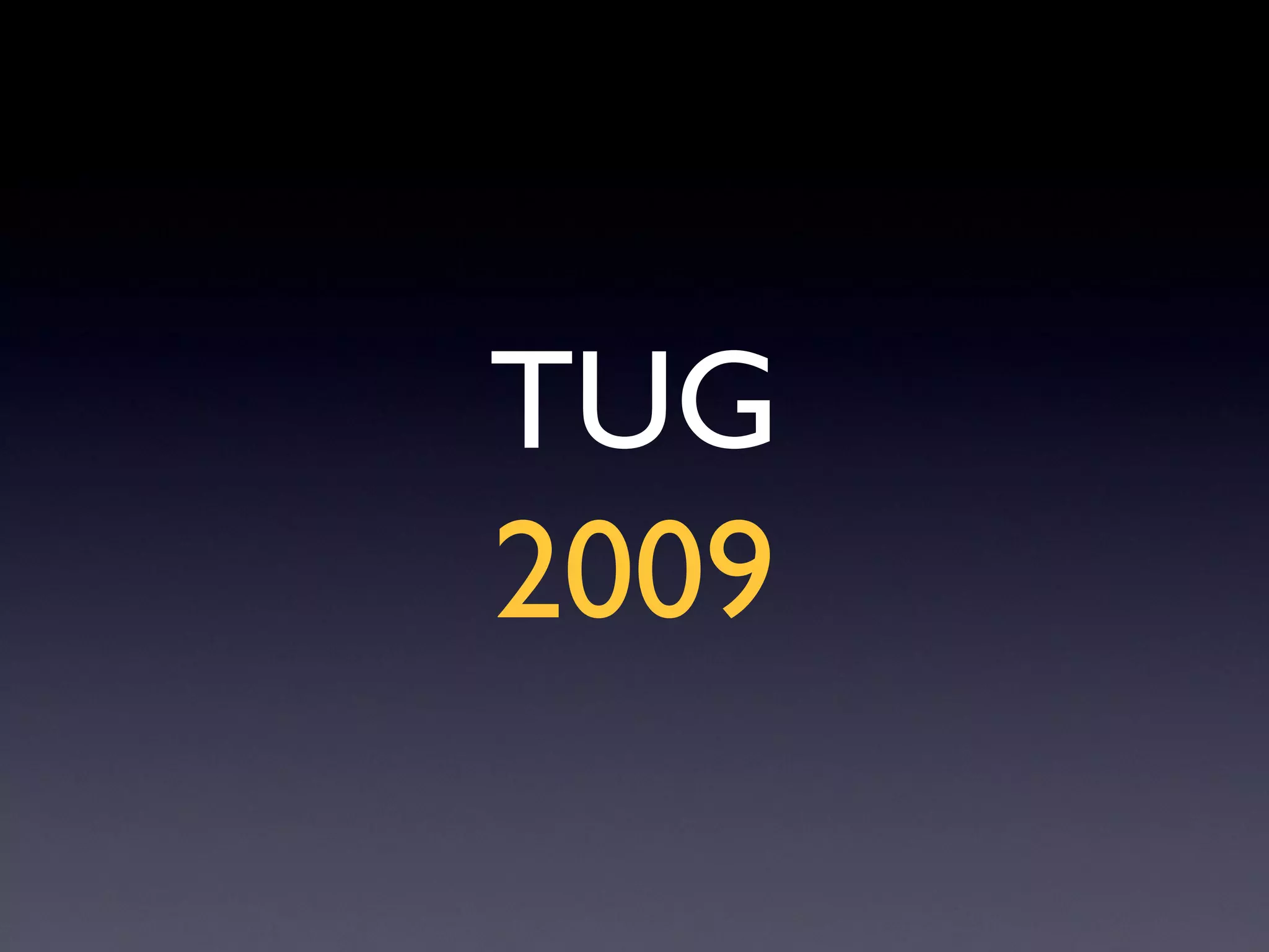 TUG 2009 