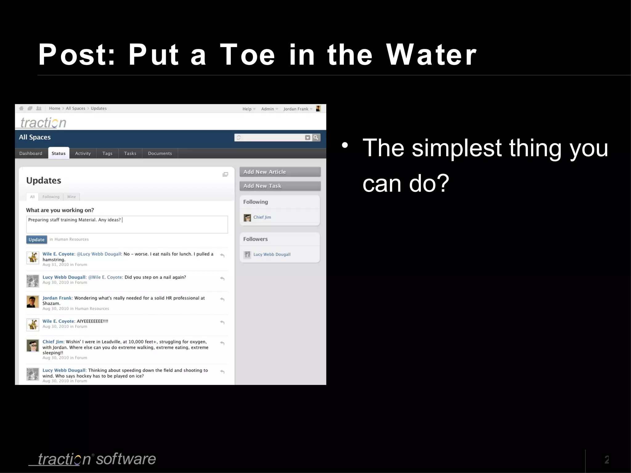 Post: Put a Toe in the Water The simplest thing you can do? 
