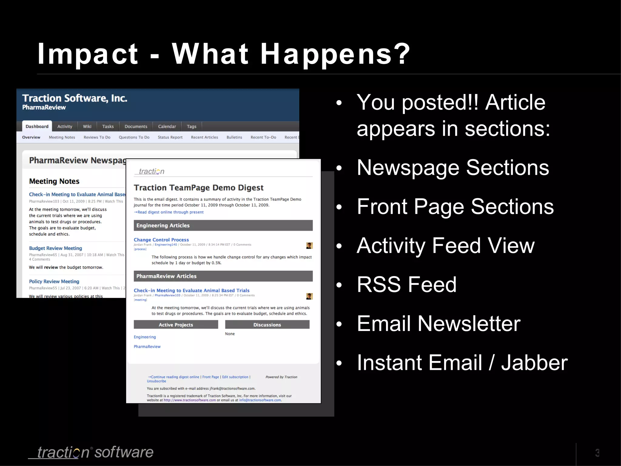 Impact - What Happens?  You posted!! Article appears in sections: Newspage Sections Front Page Sections Activity Feed View RSS Feed Email Newsletter Instant Email / Jabber 