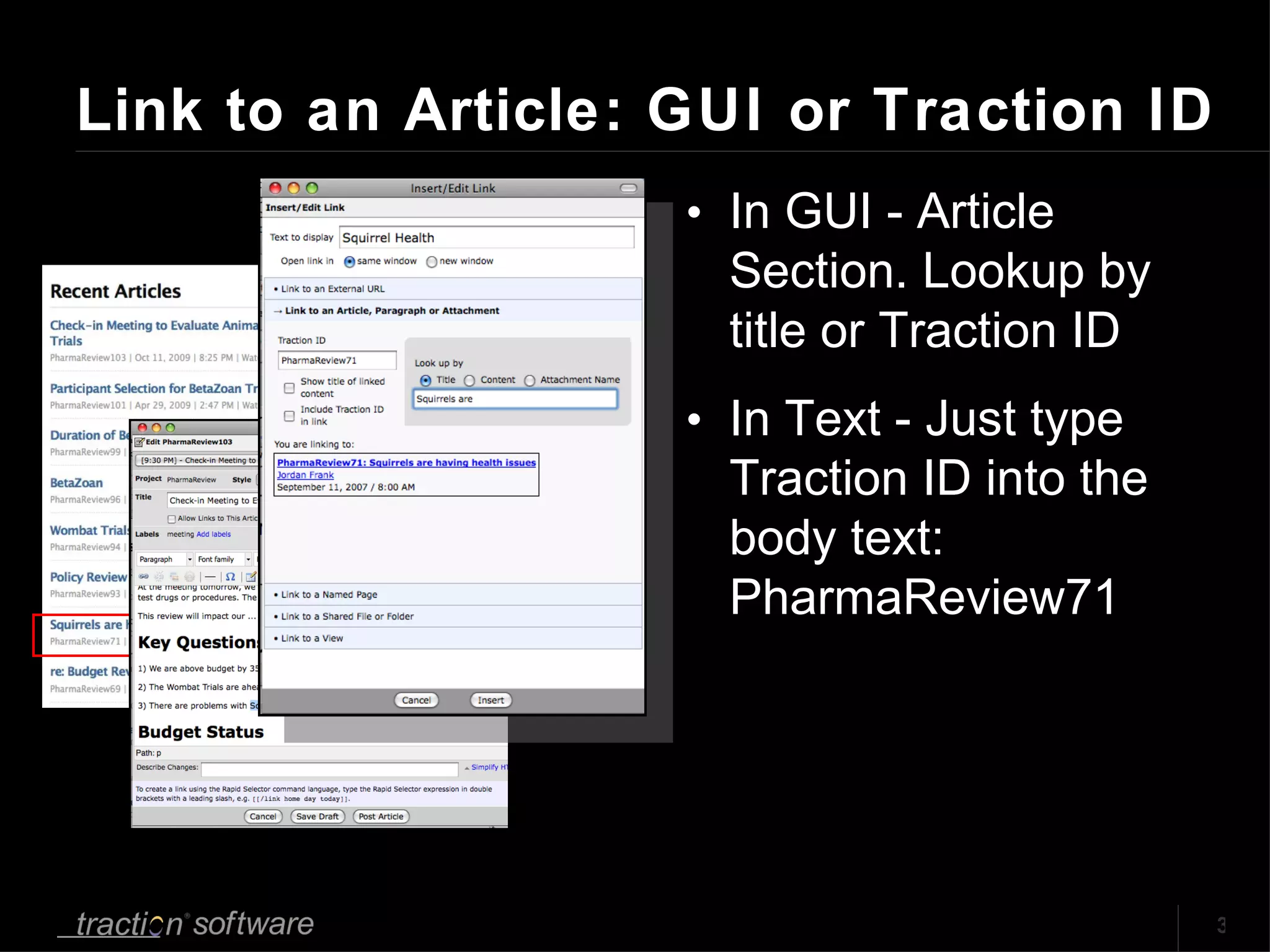 Link to an Article: GUI or Traction ID In GUI - Article Section. Lookup by title or Traction ID In Text - Just type Traction ID into the body text: PharmaReview71 
