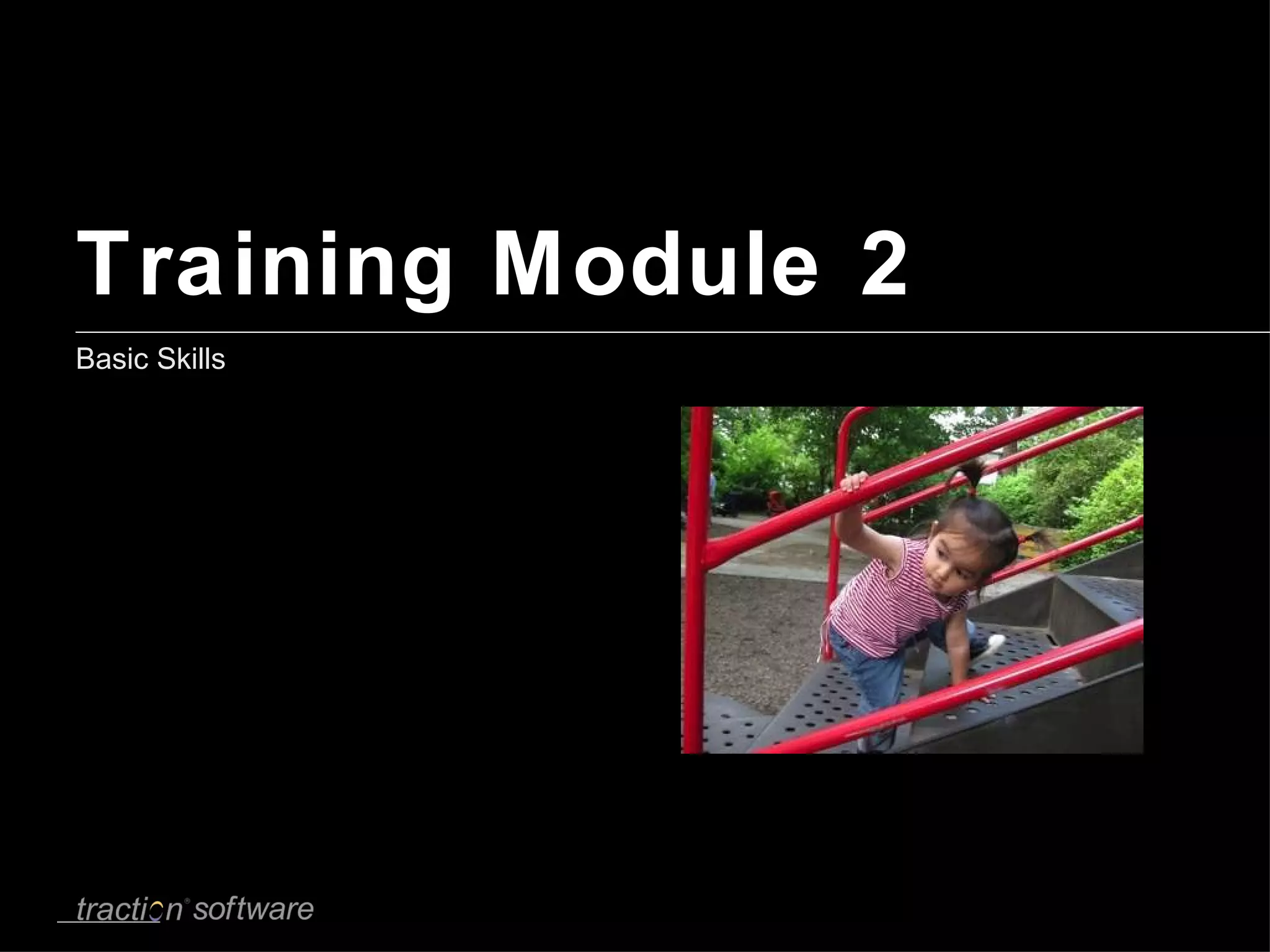 Training Module 2 Basic Skills 