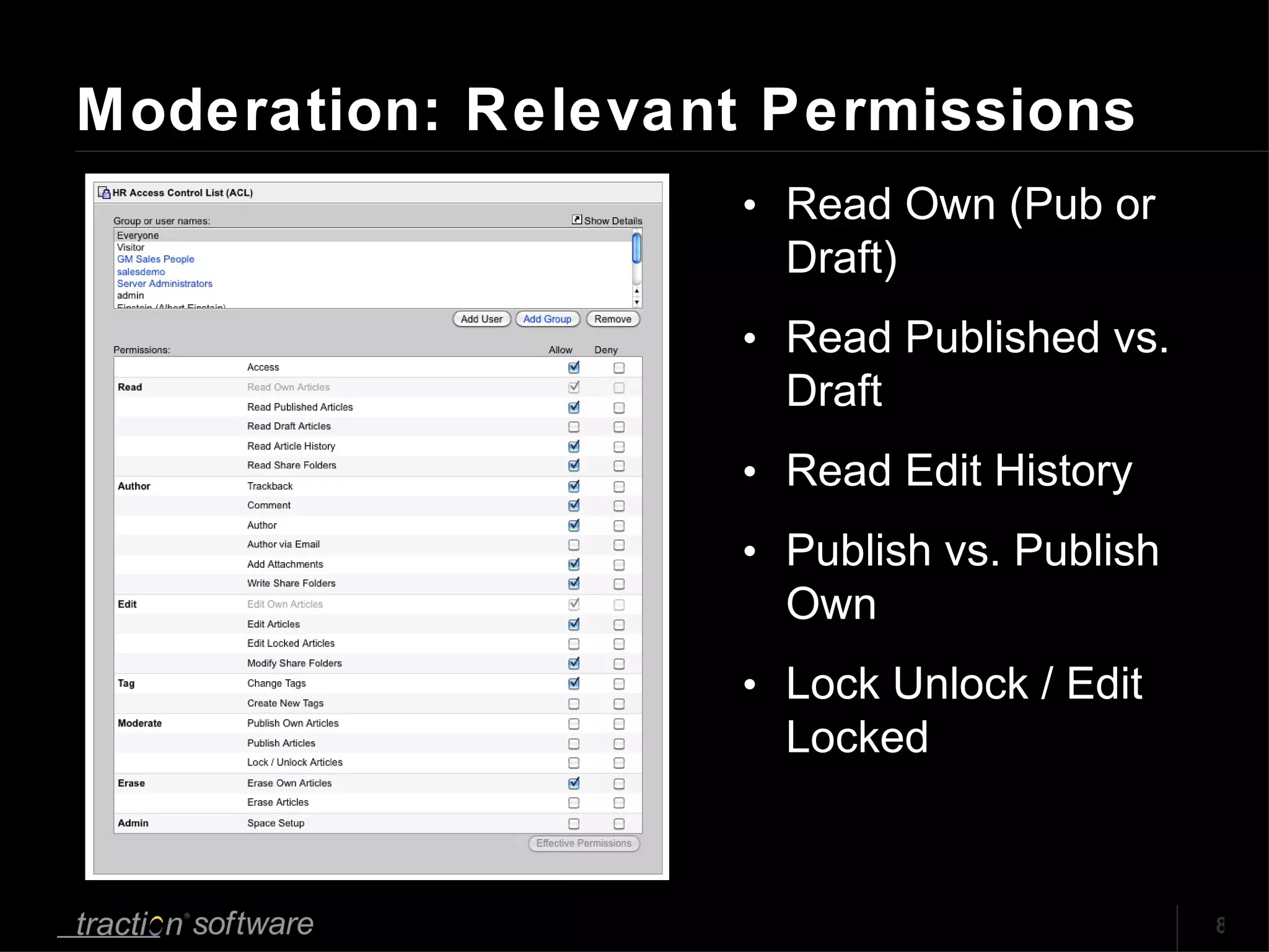 Moderation: Relevant Permissions Read Own (Pub or Draft) Read Published vs. Draft Read Edit History Publish vs. Publish Own Lock Unlock / Edit Locked 
