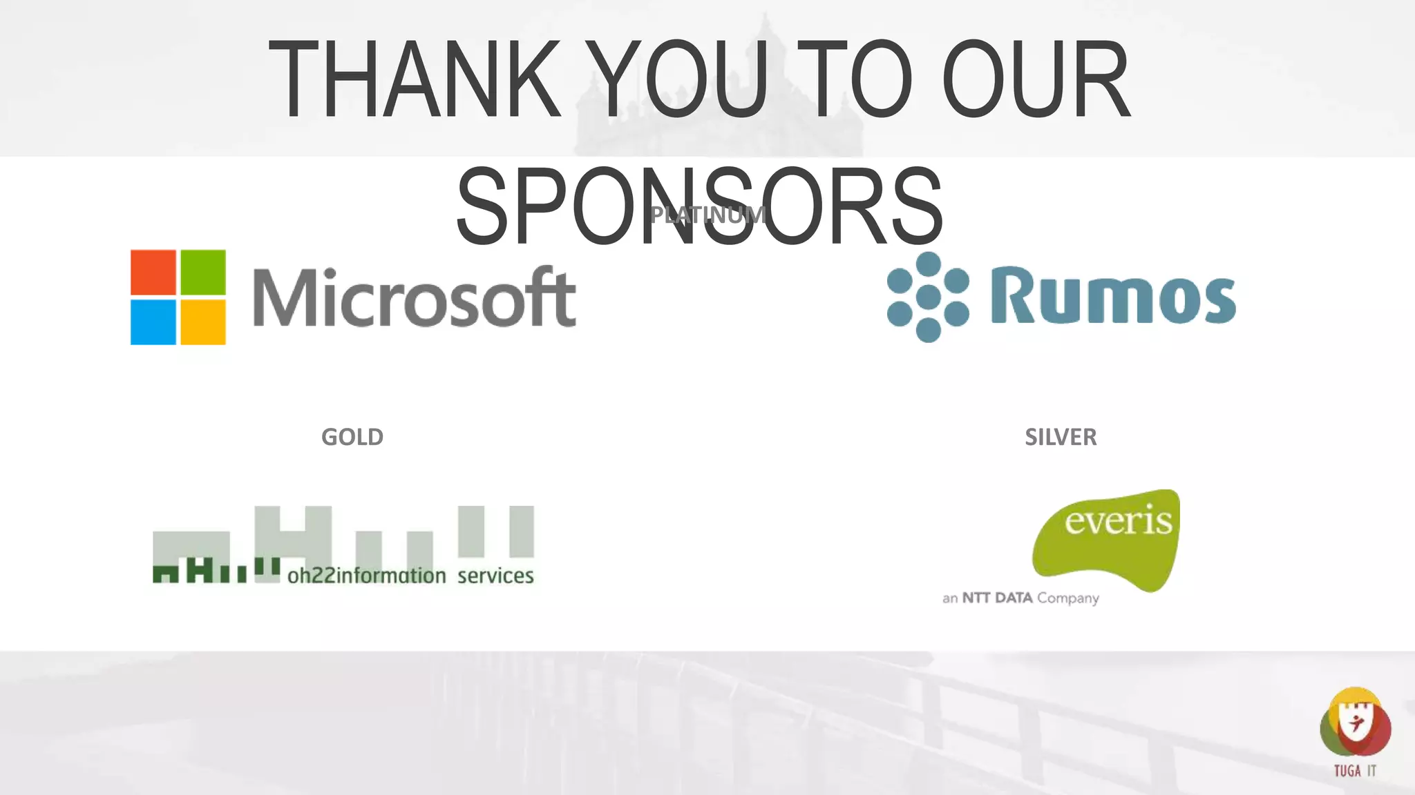 THANK YOU TO OUR
SPONSORSPLATINUM
GOLD SILVER
 