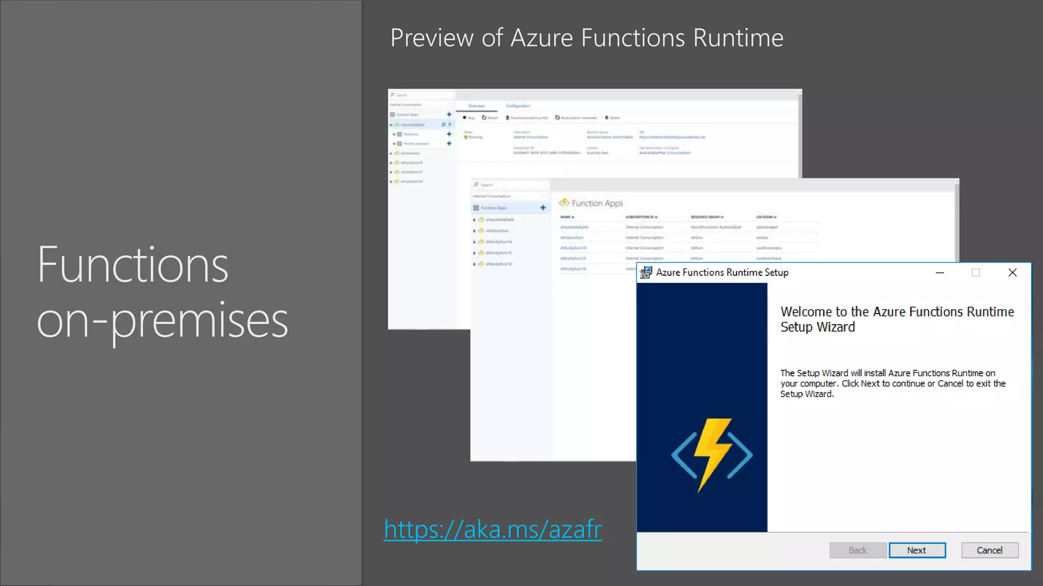 Functions
on-premises
Preview of Azure Functions Runtime
https://aka.ms/azafr
 