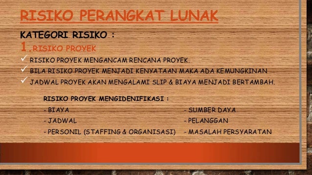 Rekayasa Perangkat Lunak MANAJEMEN RISIKO