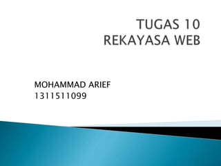 MOHAMMAD ARIEF
1311511099
 