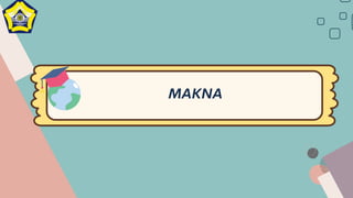 MAKNA
 