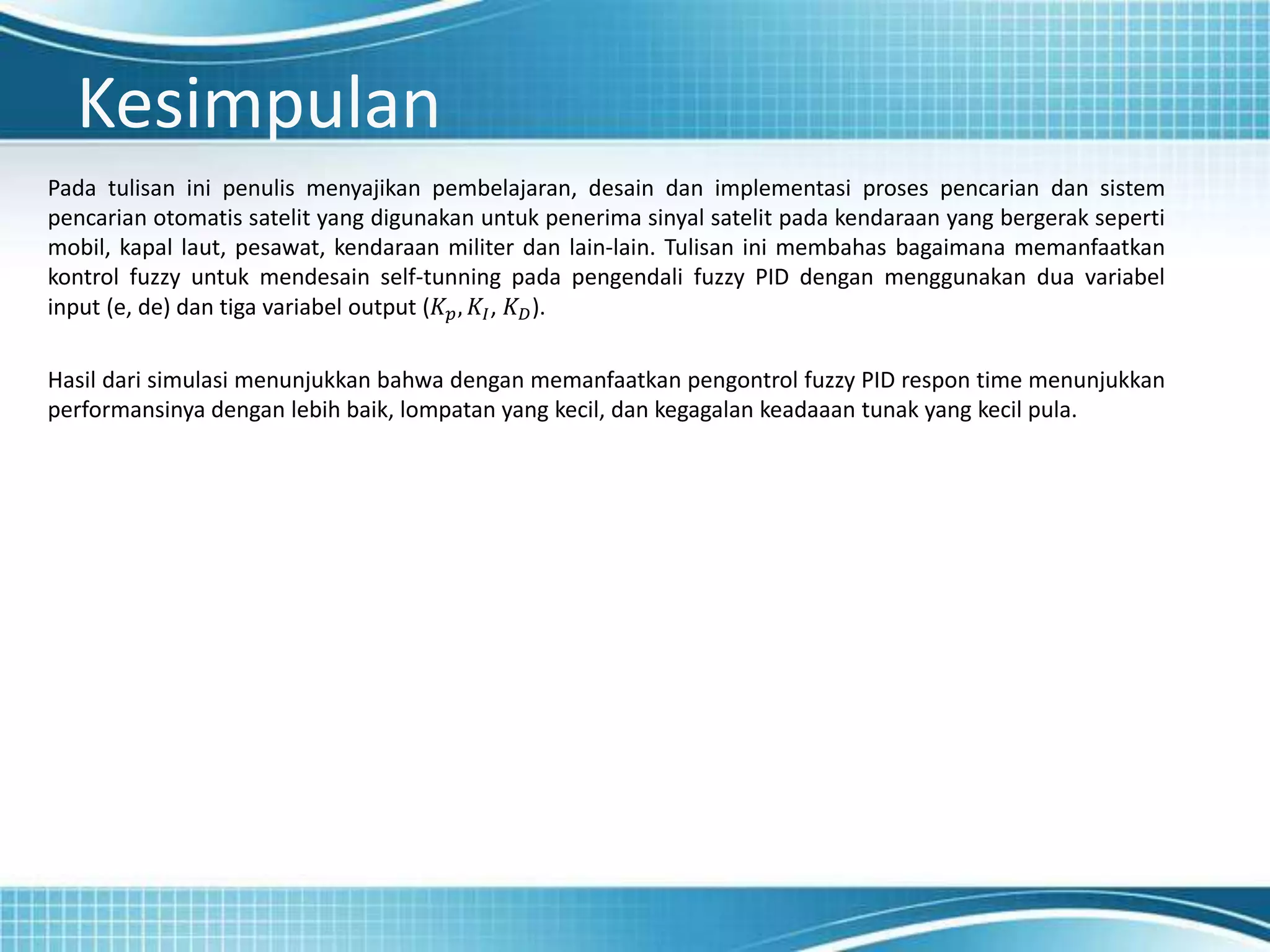 Satellite Tracking Control System Using Fuzzy PID Controller | PPT