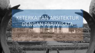 keterkaitan arsitejtur dengan pariwisata | PDF