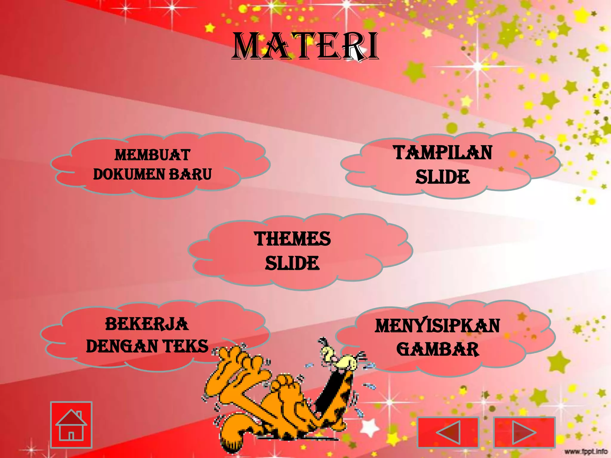 Materi

  Membuat                Tampilan
dokumen baru               slide


               Themes
                slide

  Bekerja               Menyisipkan
dengan teks               gambar
 
