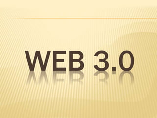WEB 3.0
 