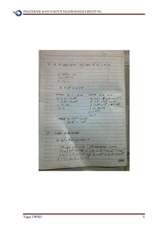POLITEKNIK MANUFAKTUR NEGERI BANGKA BELITUNG
Tugas 2 MTK3 5