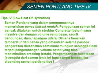 SEMEN PORTLAND TIPE IV
 