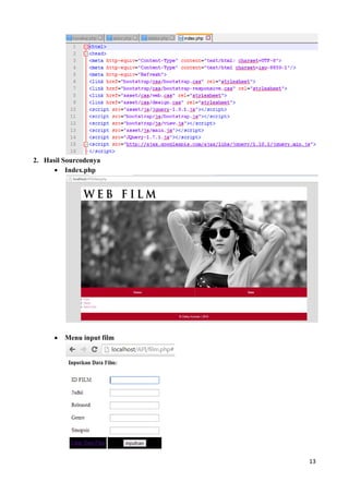 13
2. Hasil Sourcodenya
 Index.php
 Menu input film
 