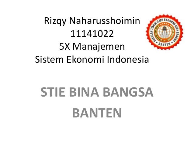 Sistem Ekonomi Indonesia Sistem Ekonomi Indonesia