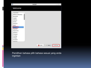 Pemilihan bahasa pilih bahasa sesuai yang anda
inginkan
 
