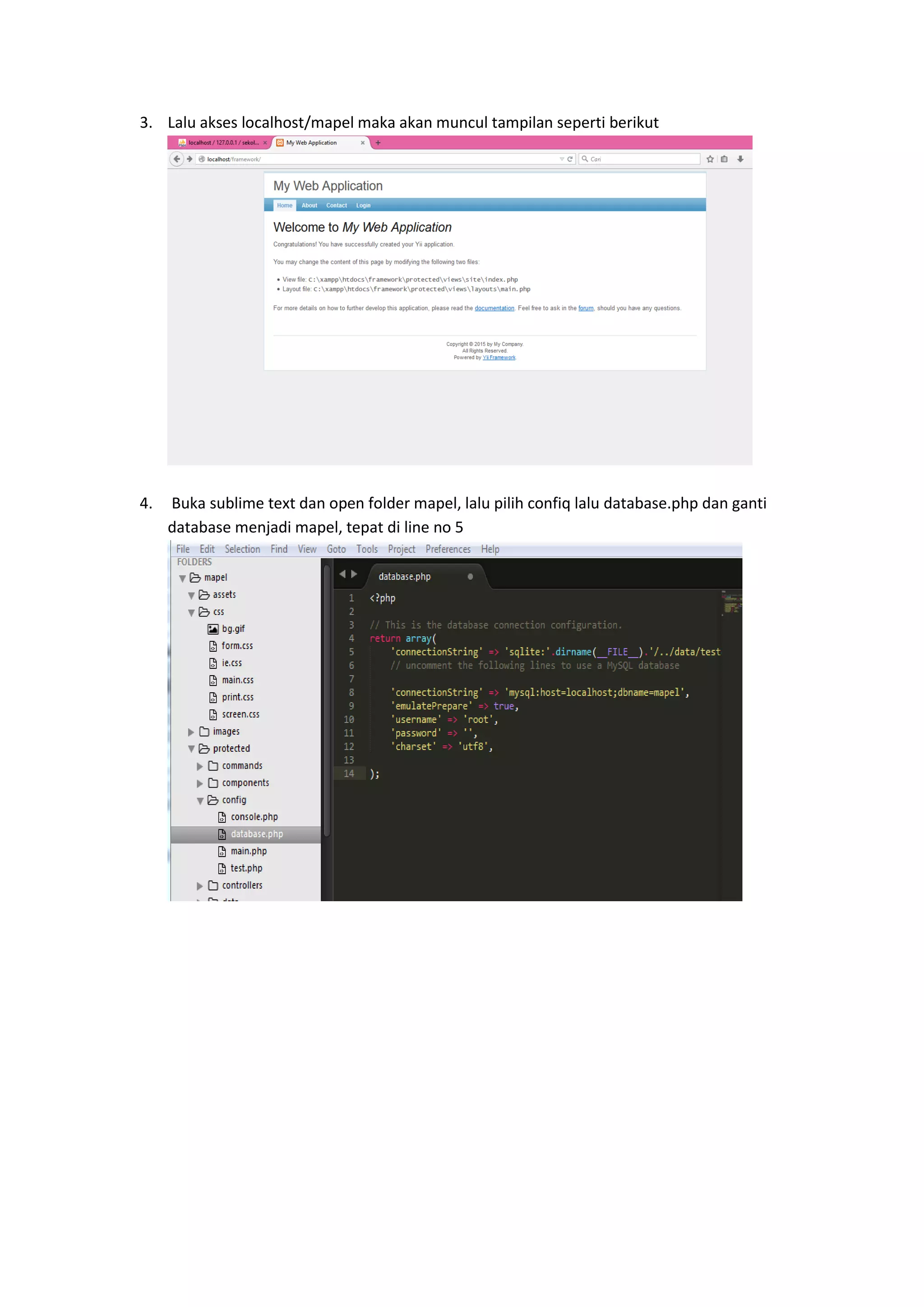 3. Lalu akses localhost/mapel maka akan muncul tampilan seperti berikut
4. Buka sublime text dan open folder mapel, lalu pilih confiq lalu database.php dan ganti
database menjadi mapel, tepat di line no 5
 