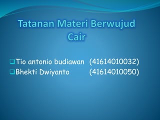 Tio antonio budiawan (41614010032) 
Bhekti Dwiyanto (41614010050) 
 