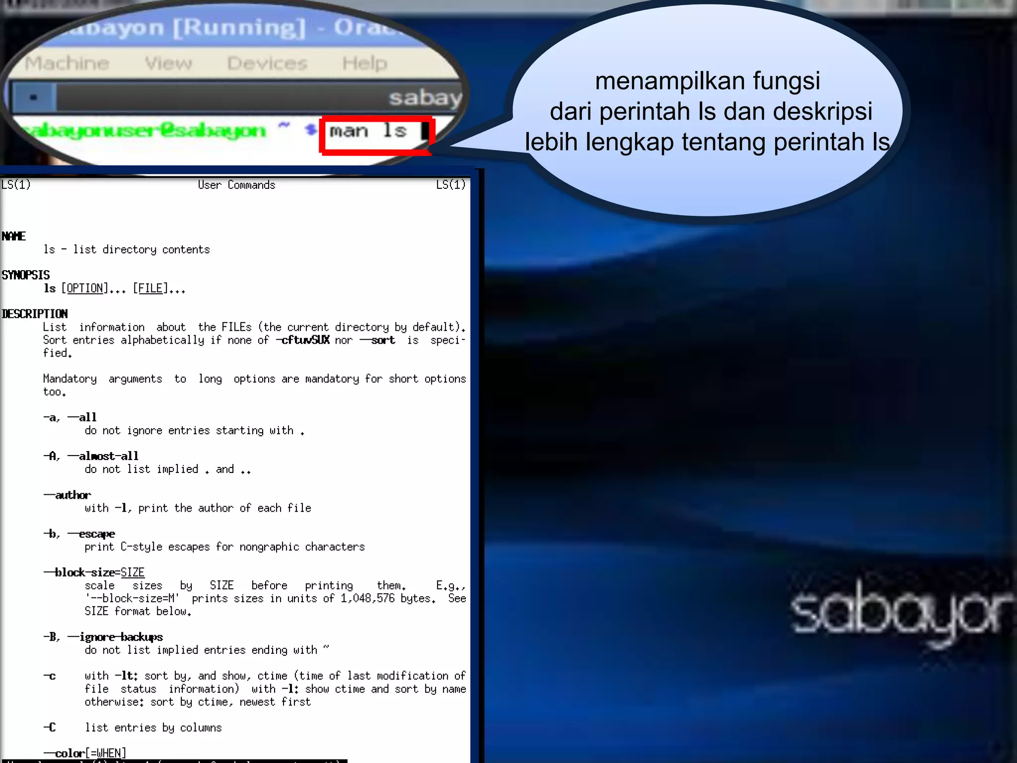 menampilkan fungsi
dari perintah ls dan deskripsi
lebih lengkap tentang perintah ls