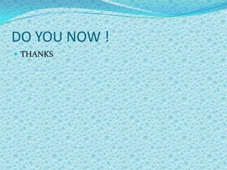 DO YOU NOW !
 THANKS
 