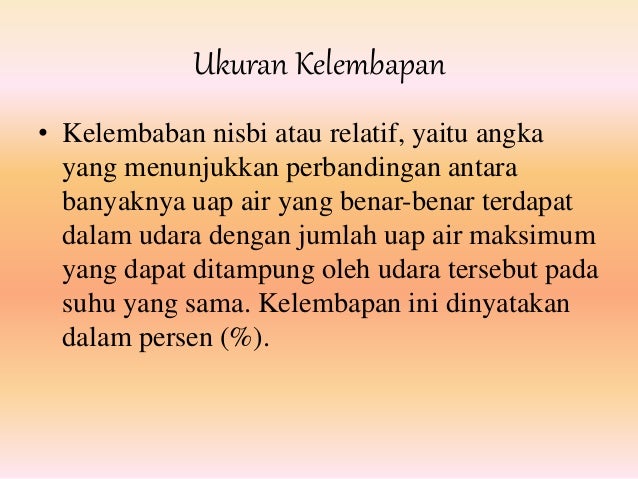 UKURAN KELEMBABAN DAN EFEK UAP AIR TERHADAP SUHU UDARA