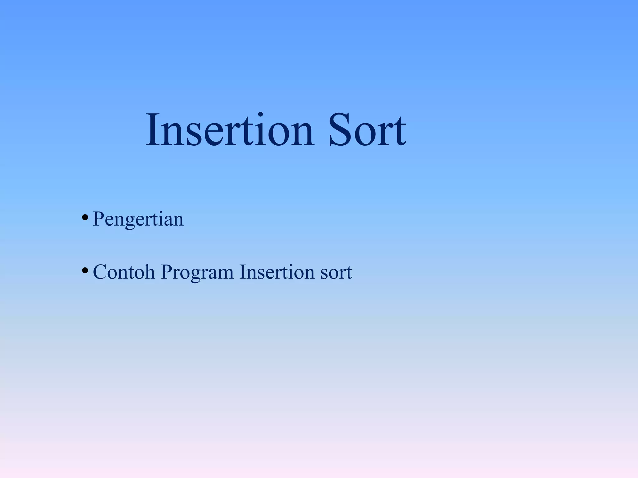 tugas Insertion Sort c++ | PPTX
