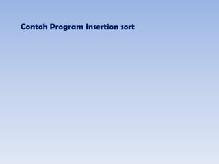 tugas Insertion Sort c++ | PPTX