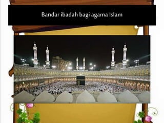 Bandaribadahbagi agama Islam